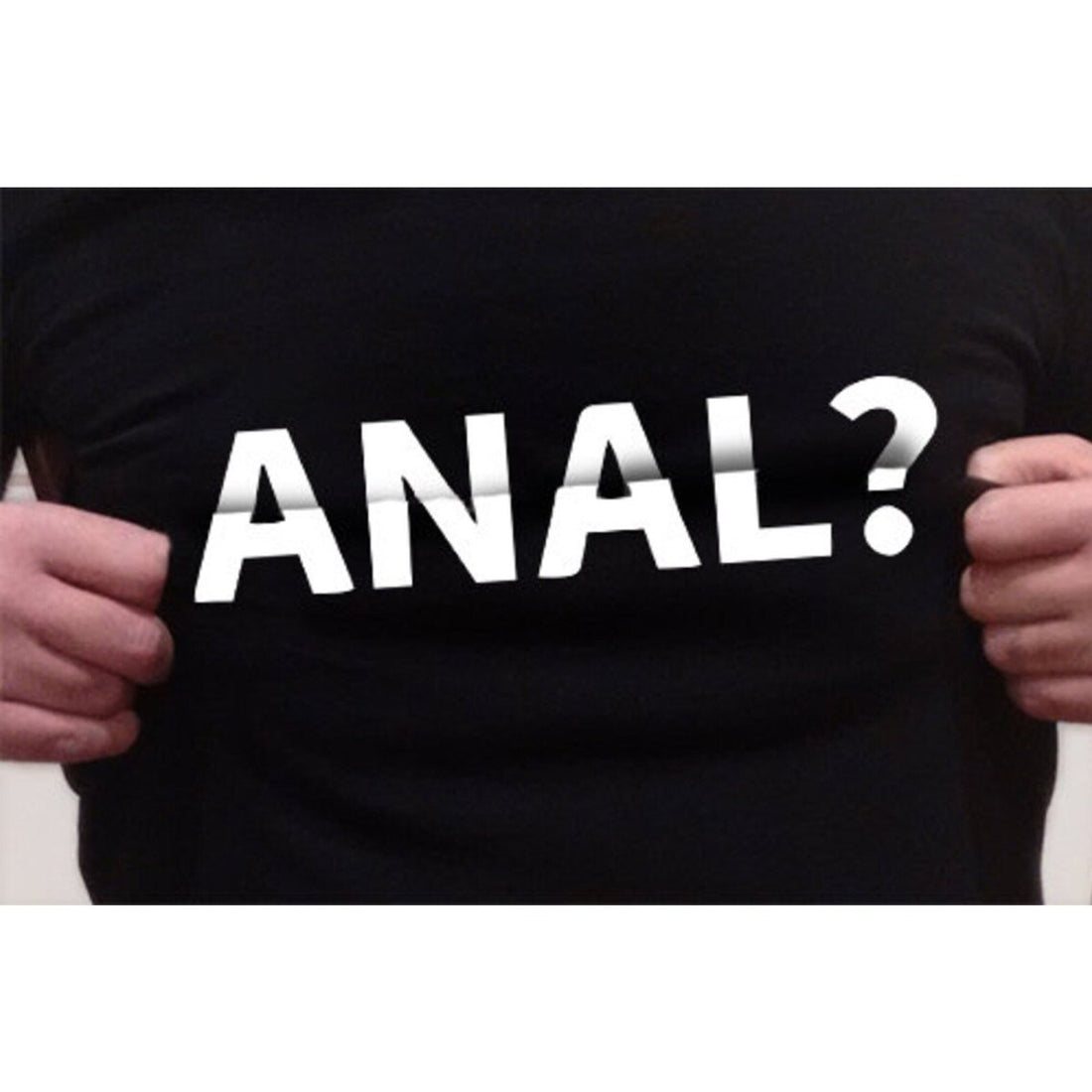T-Shirt Divertente ANAL? 100% Cotone Unisex T-Shirt CmrDesignStore