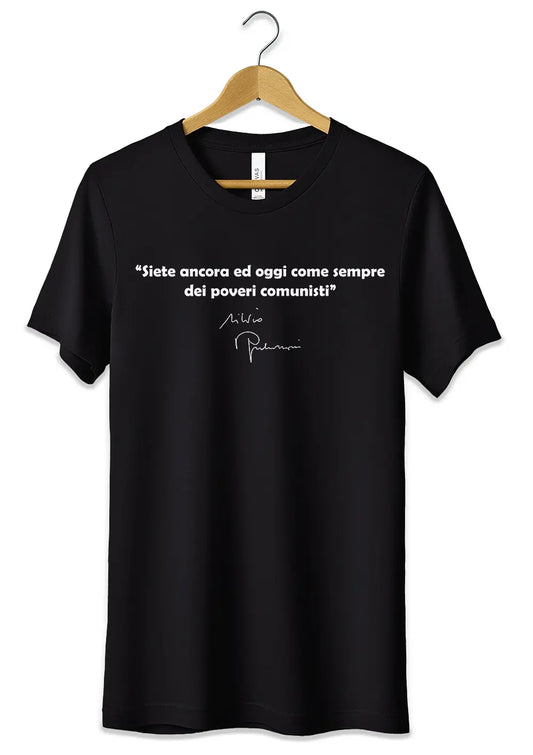 T-Shirt Maglietta Frase Berlusconi Poveri Comunisti Divertente T-Shirt CmrDesignStore Nero S Uomo